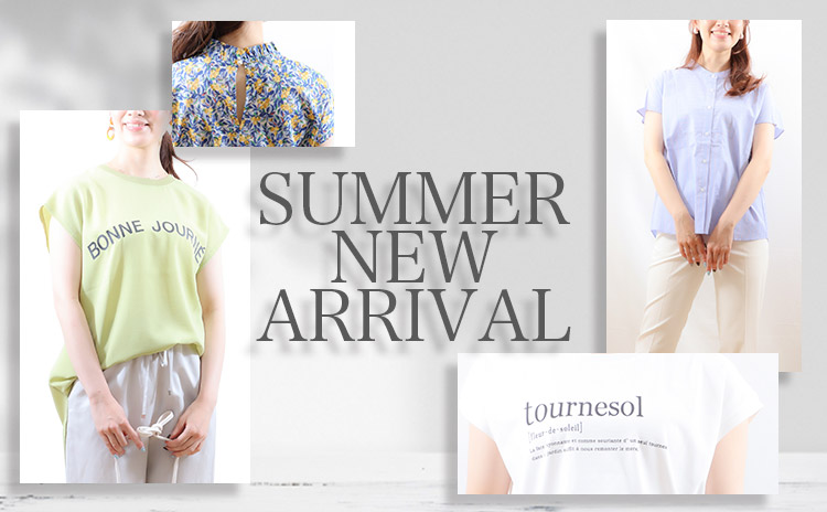 SUMMER　NEW ARRIVAL