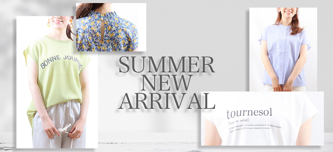 SUMMER　NEW ARRIVAL